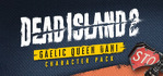 Dead Island 2 Character Pack Gaelic Queen Dani PS4