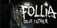 Follia Dear father