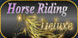 Horse Riding Deluxe