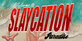 Slaycation Paradise Xbox Series X