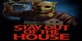 Stay Out of the House