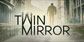 Twin Mirror PS4